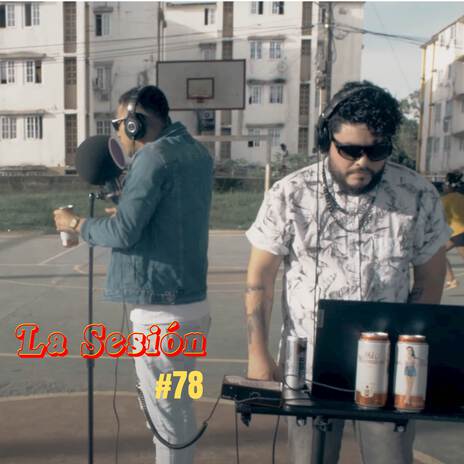 La Sesión #78 ft. Monster & Alberto Sandino cover art