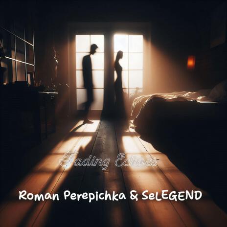 Fading Echoes (Piano Version) ft. SeLEGEND