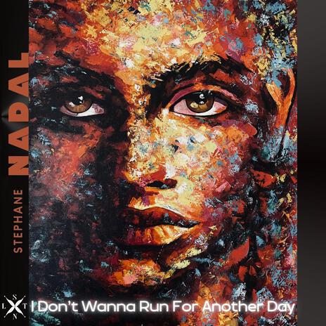 I Don’t Wanna Run for Another Day cover art