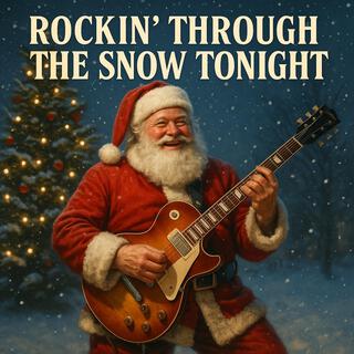 Rockin' Through the Snow Tonight (Rock Version) cover art