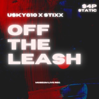 Off The Leash ft. Stixx cover art