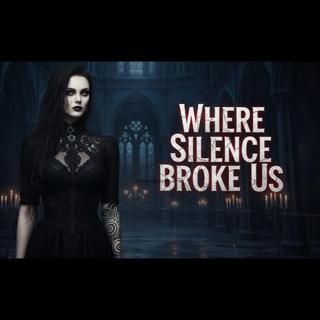Where Silence Broke Us cover art