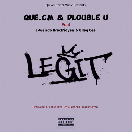 Legit ft. Double U, L-Weirdo Brack'idyan & Bllaq Cee cover art