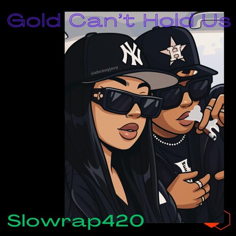 Gold Can’t Hold Us cover art