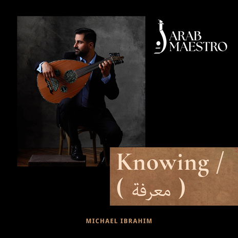 Knowing ft. National Arab Orchestra Takht Ensemble cover art