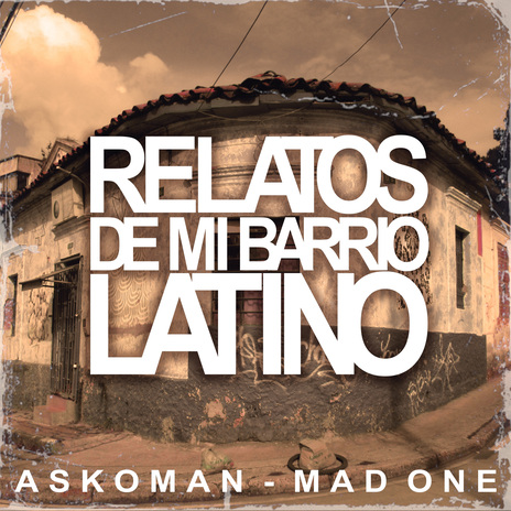 Relatos de Mi Barrio Latino ft. Mad One cover art