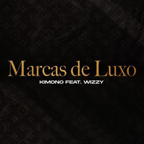 Marcas de Luxo ft. wizzy cover art