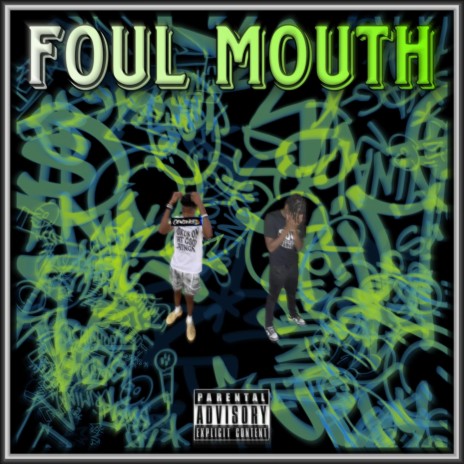 Foul Mouth ft. Dtz Jay cover art