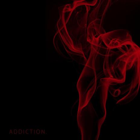 Addiction
