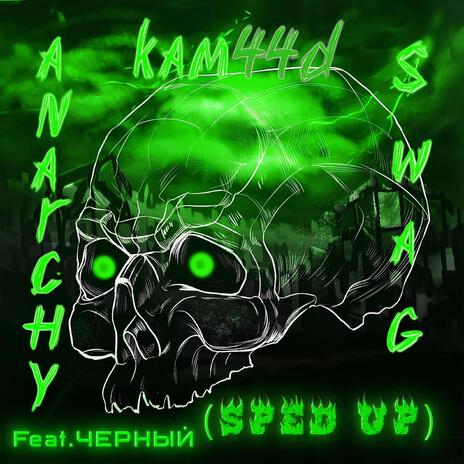 Anarchy Swag Sped Up ft. ЧЕРНЫЙ cover art
