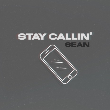 Stay Callin' cover art