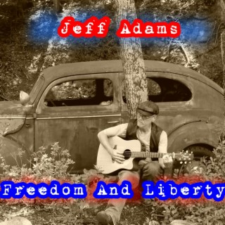 Freedom and Liberty