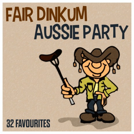 Medley: Up There Cazaly / C'mon Aussie C'mon / Have A Beer / Shaddup You Face