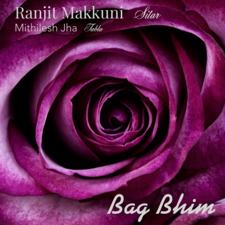 Bag Bhim, Slow and Fast Compositions ft. Ranjit Makkuni cover art