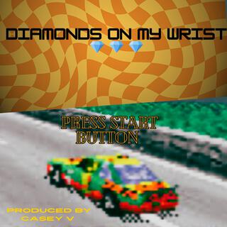 DIAMONDS ON MY WRIST cover art