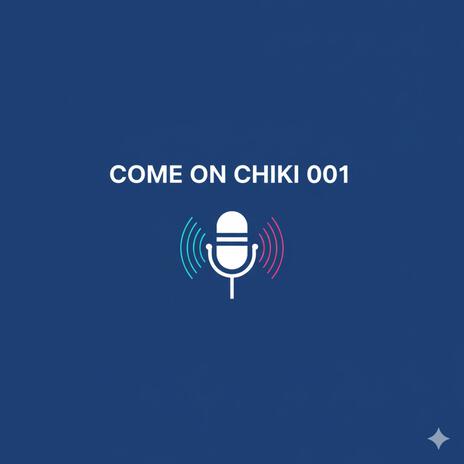 COME ON CHIKI 001 cover art