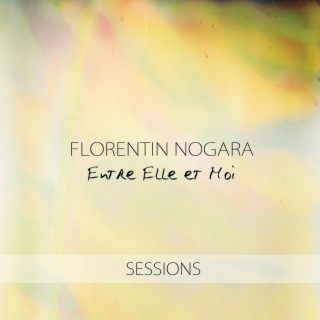 Entre elle et moi - Sessions