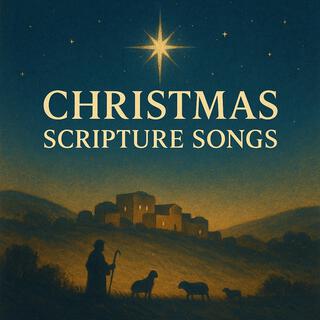 Christmas Scripture Songs