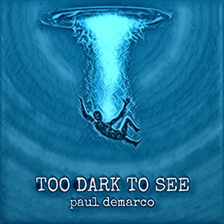 Too Dark To See cover art