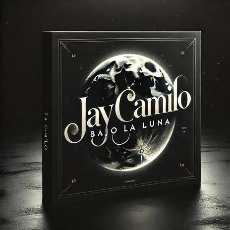 Bajo la Luna ft. Jay camilo cover art