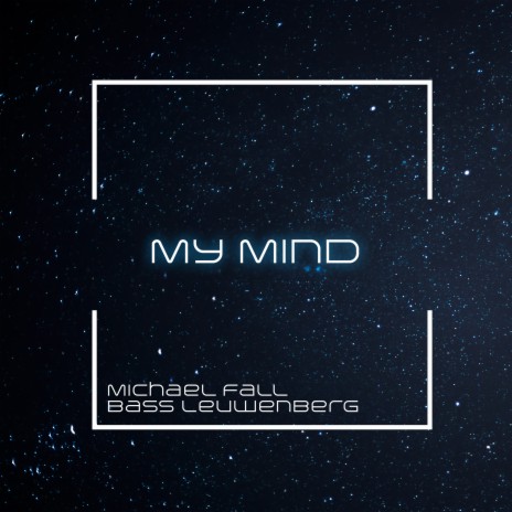 My Mind (Club Mix) ft. Bass Leuwenberg cover art