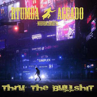 Thru' the bullshit