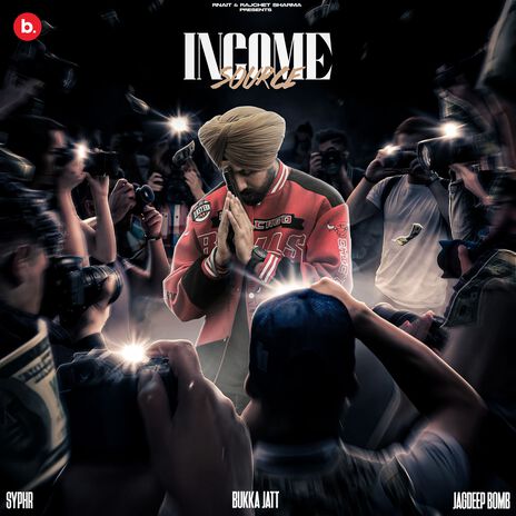 Income Source ft. Jagdeep Bomb & Syphr