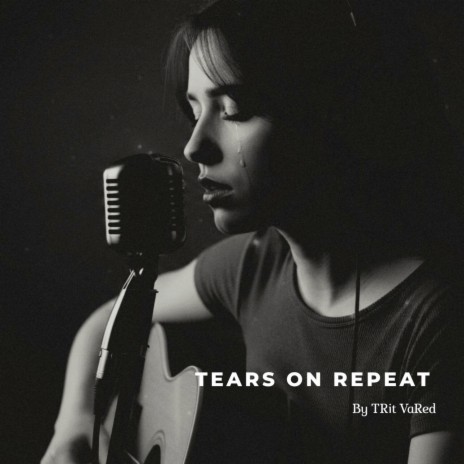 Tears on Repeat cover art