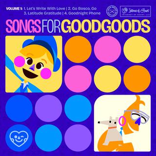 Songs for GoodGoods, Vol. 1