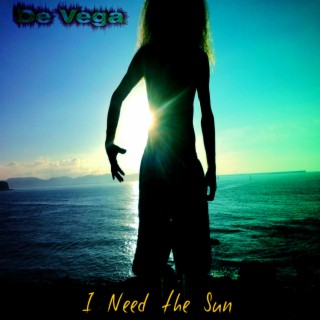 I Need the Sun