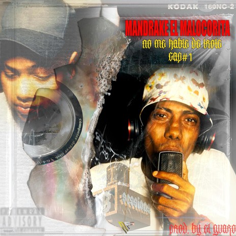 NO ME HABLE DE TROTE CAP 1 ft. Mandrake El Malocorita cover art