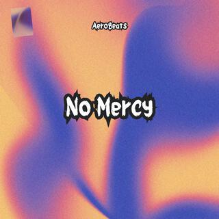 No Mercy