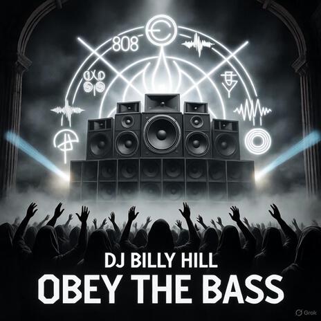 OBEY THE BASS (No. 4) ft. Dj Billy Hill cover art