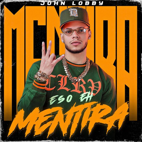 Eso Eh Mentira ft. John Lobby cover art
