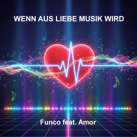 Wenn aus Liebe Musik wird ft. Amor cover art