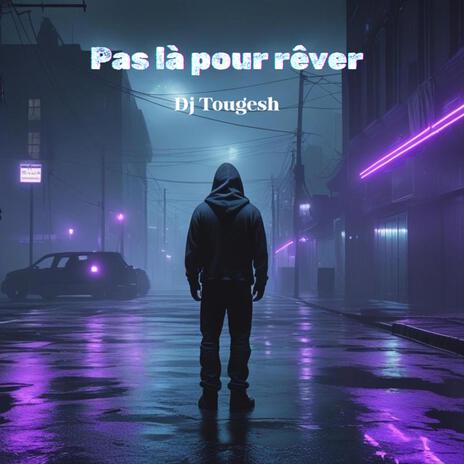 Pas là pour rêver cover art