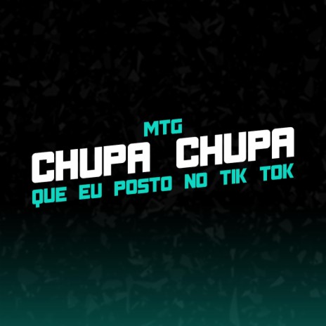 Chupa Chupa Que eu Posto No Tik Tok cover art