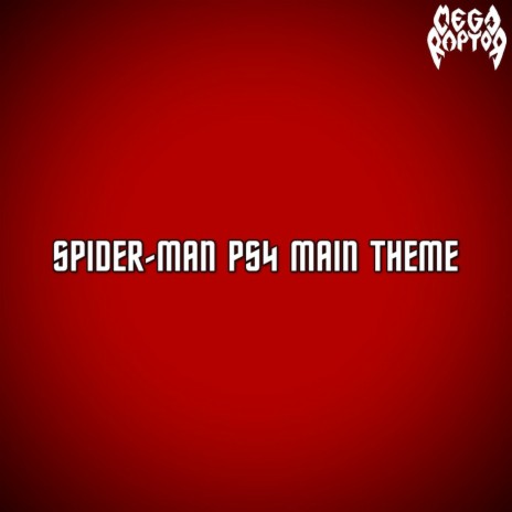 Spider-Man PS4 Main Theme cover art