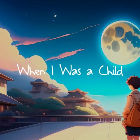 When I Was a Child cover art