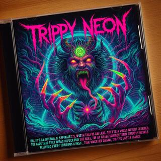 TRIPPY NEON 2
