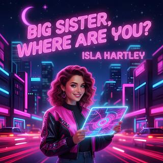Big Sister, Where Are You?