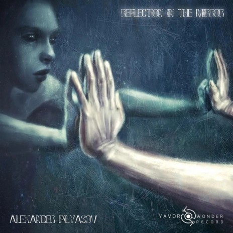 Reflection In The Mirror (Original Mix)