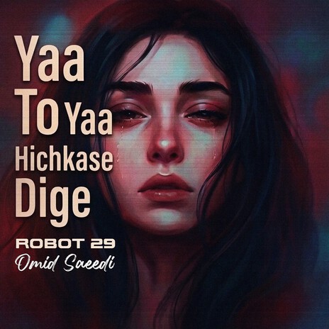 Yaa To Yaa Hichkase Dige (Persian Rock Reimagined) ft. Omid Saeedi cover art