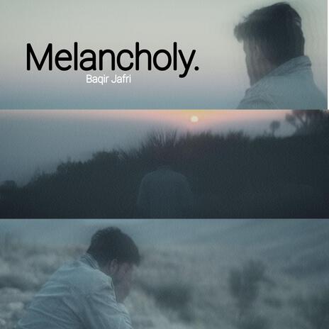 Melancholy (Kabhi Na Kabhi) ft. SAYF cover art