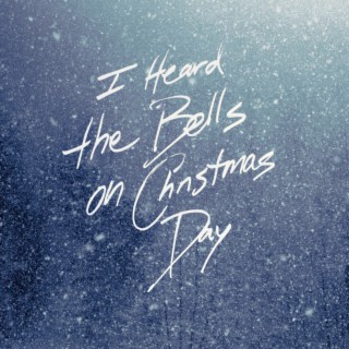 I Heard the Bells on Christmas Day cover art