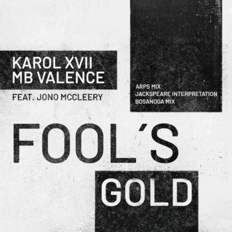 Fool's Gold (BosaNoga Mix) ft. MB Valence & Jono McCleery
