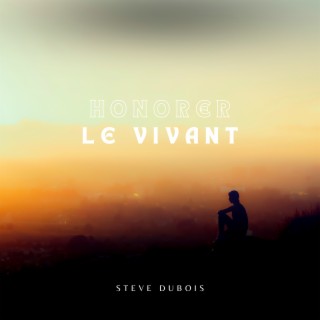 Honorer le Vivant