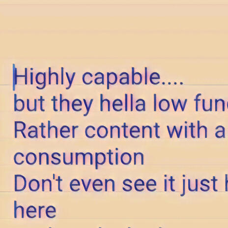 Highly capable but they hella low function cover art