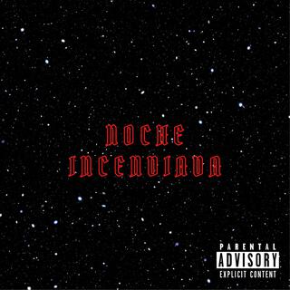 NOCHE INCENDIADA cover art