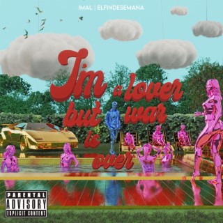 Im A Lover But War Is Over